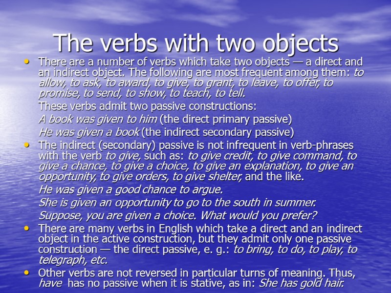 The verbs with two objects There are a number of verbs which take two The verbs with two objects There are a number of verbs which take two